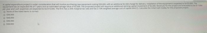  please explain A capital expenditure project is under consideration that will