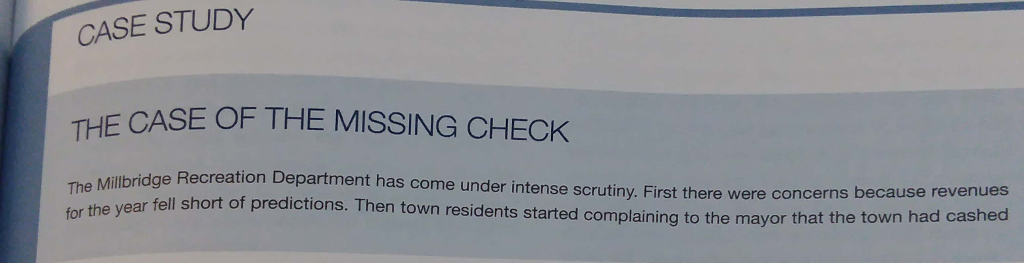  CASE STUDY THE CASE OF THE MISSING CHECK lbridge Recreation Department