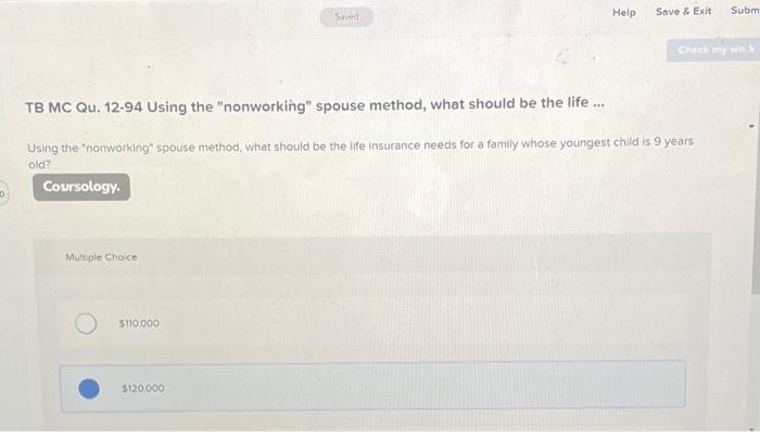  10 TB MC Qu. 12-94 Using the "nonworking" spouse method, what