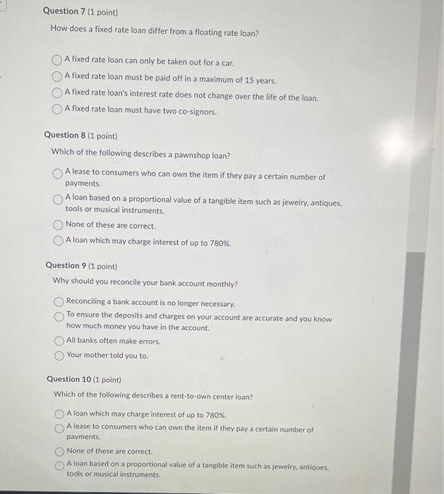 7/8/9/10 How does a fixed rate loan differ from a floating rate