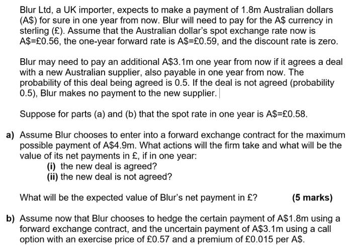  Blur Ltd, a UK importer, expects to make a payment of