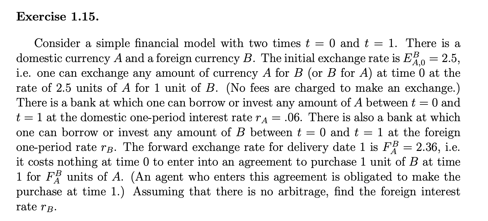 Exercise 1.15. = - = = Consider a simple financial model