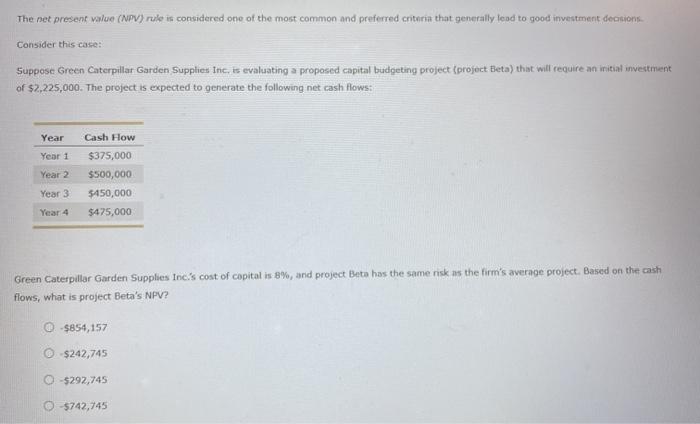 Net present value reject/accept The pet present value (MPV) rule is considered