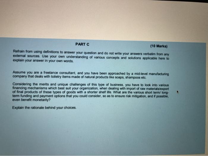  PART C (10 Marks) Refrain from using definitions to answer your