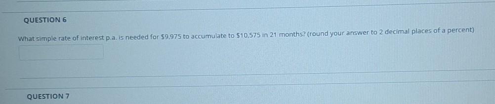 please add explanation with it. QUESTION 6 What simple rate of