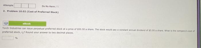  Attempts Do No Harm/1 2. Problem 10.02 (Cost of Preferred Stock)