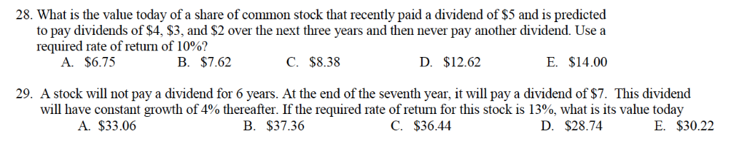  28) Answer is B. $7.62 29) Answer is B. $37.36 Please