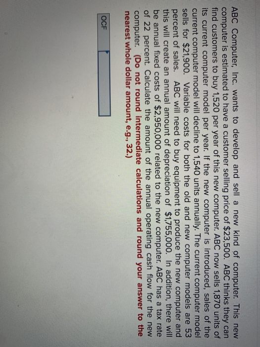  ABO Computer, Inc. wants to develop and sell a new kind