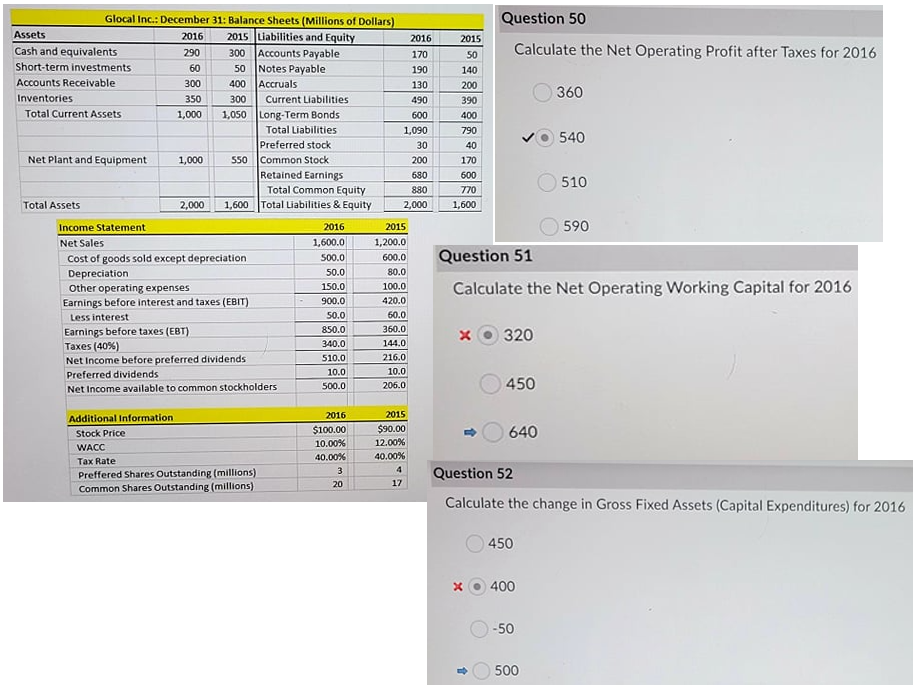 Please answer each question showing the calculations Question 50 2016 2016 2015