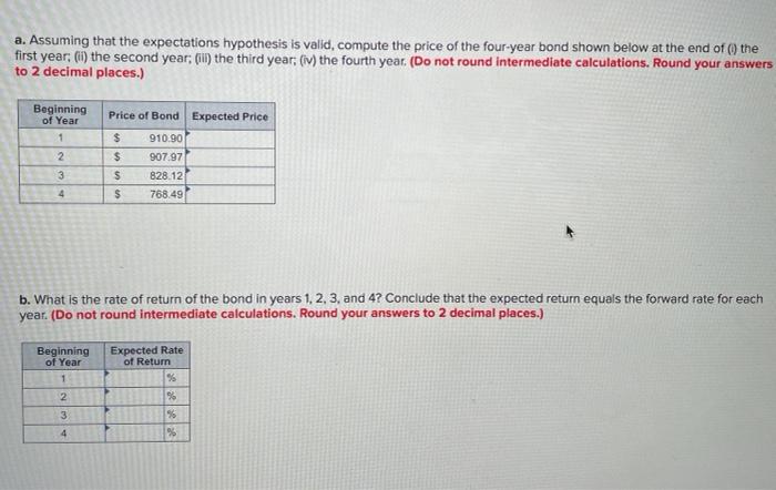  a. Assuming that the expectations hypothesis is valid, compute the price