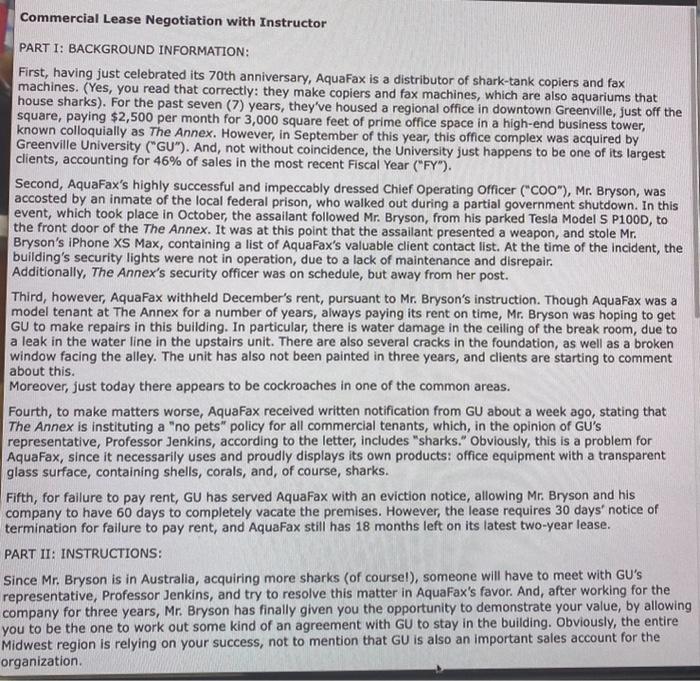  Commercial Lease Negotiation with Instructor PART I: BACKGROUND INFORMATION: First, having