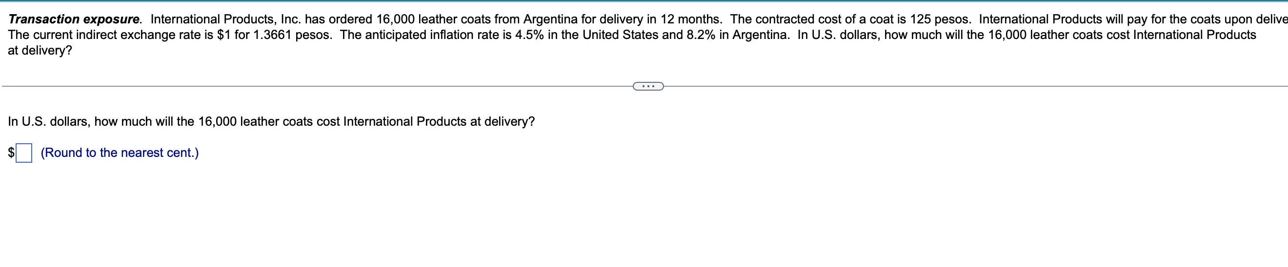  Please help the last person got this wrong, round to the