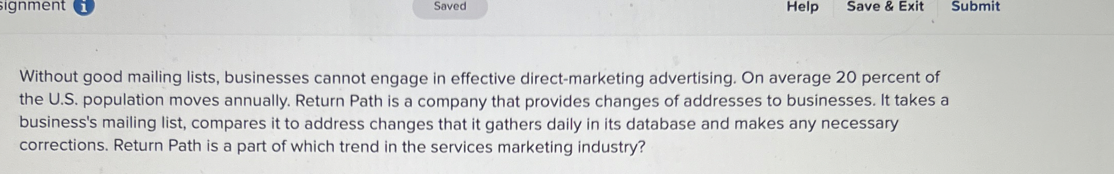 Saved Help Save & Exit Submit Without good mailing lists, businesses
