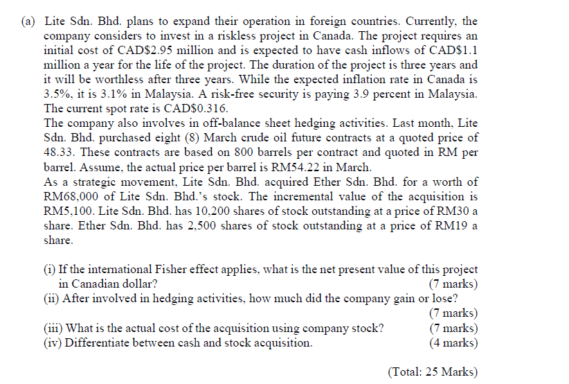  (a) Lite Sdn. Bhd. plans to expand their operation in foreign
