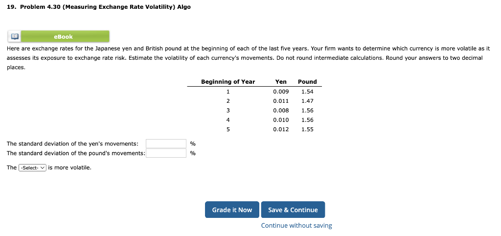  19. Problem 4.30 (Measuring Exchange Rate Volatility) Algo eBook Here are