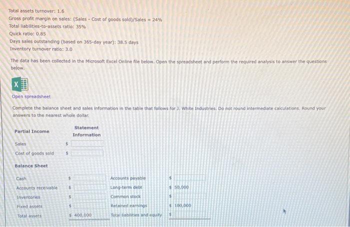 38.50 3.00 $400,000 50,000 100,000 365 Formulas 3 Total assets turnover 4