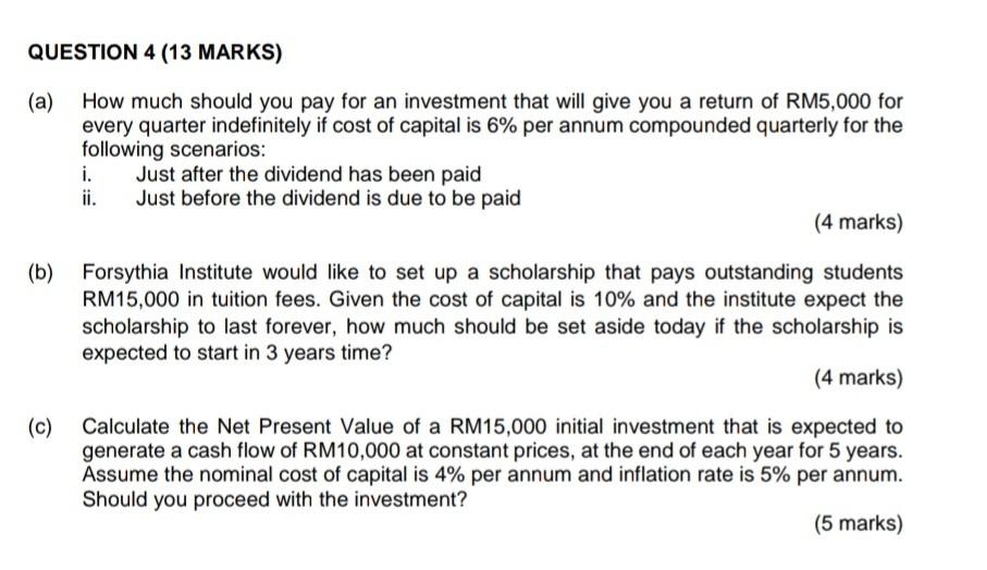 please help with this QUESTION 4 (13 MARKS) (a) How much