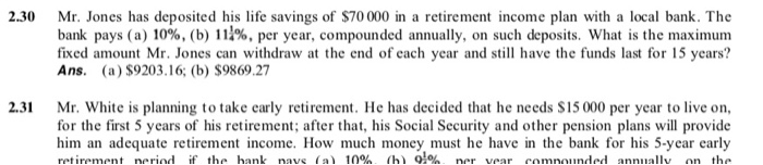  Question: Repeat problem 2.30 for continuous compounding. ans. (a) $9476.60 ;