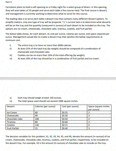  At the optimal solution to the linear programming problem described in