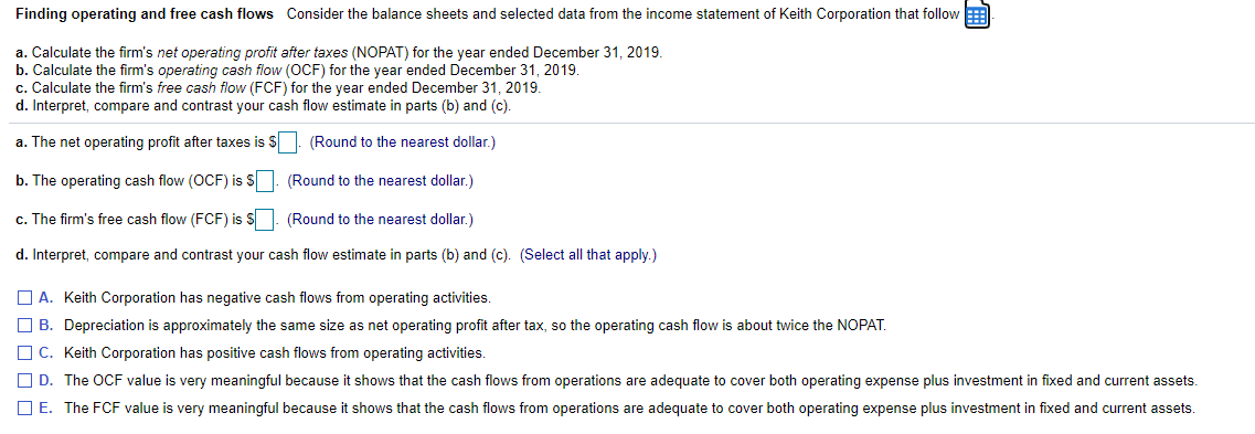  Finding operating and free cash flows Consider the balance sheets and