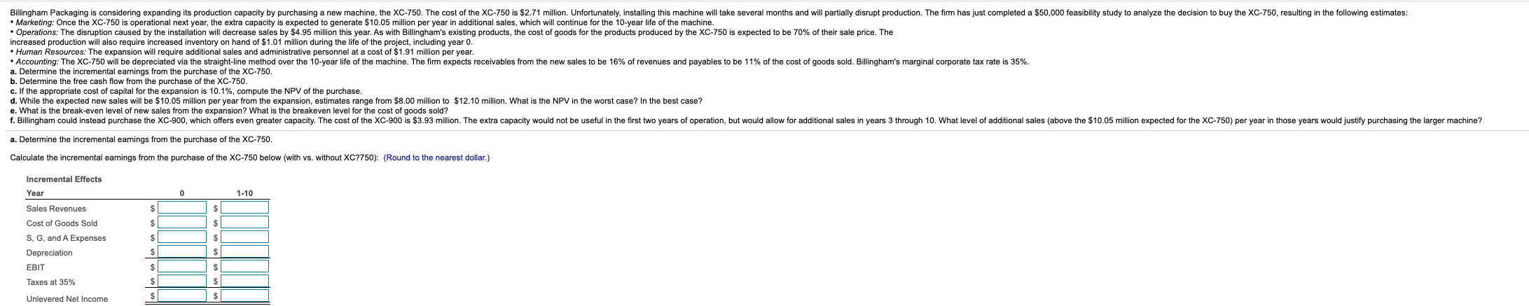 Billingham Packaging is considering expanding its production capacity by purchasing a