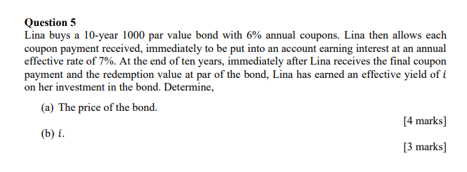  pls calculate manually using formula Question 5 Lina buys a 10-year