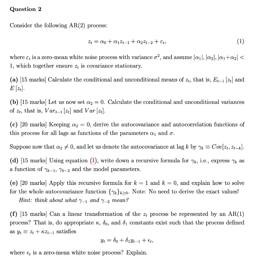 Question 2 Consider the following AR(2) process: zz = do +