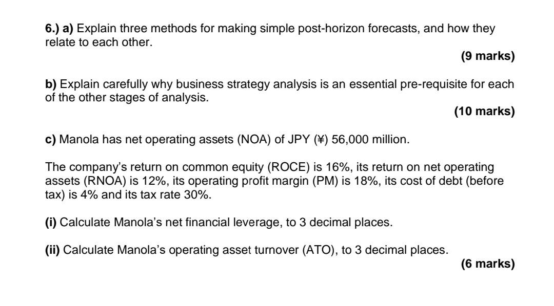  Please answer as soon as possible 6.) a) Explain three methods