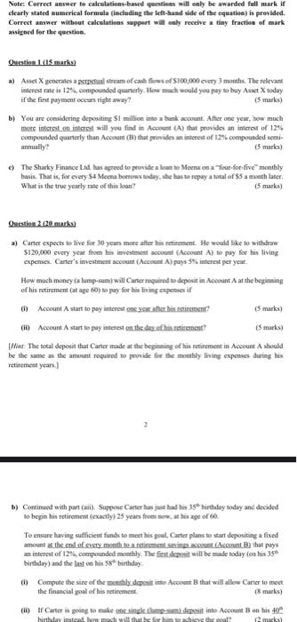to calcolations-based questions will enly be awarded full mark if elearly stated