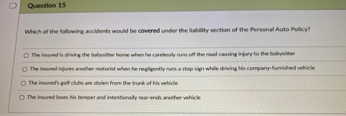 pts Question 14 Patrick has a Personal Auto Policy with Liability, Medical