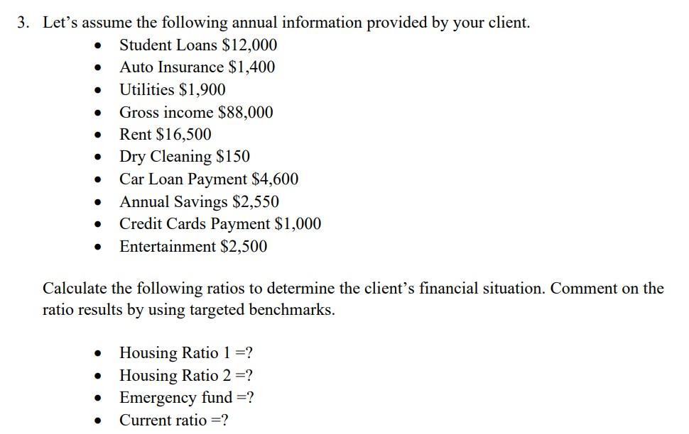 please help, please show your work your formula Let's assume the following