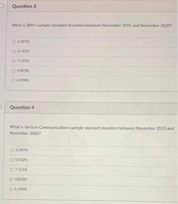  Question 3 What is IBM's sample standard deviation between November 2015