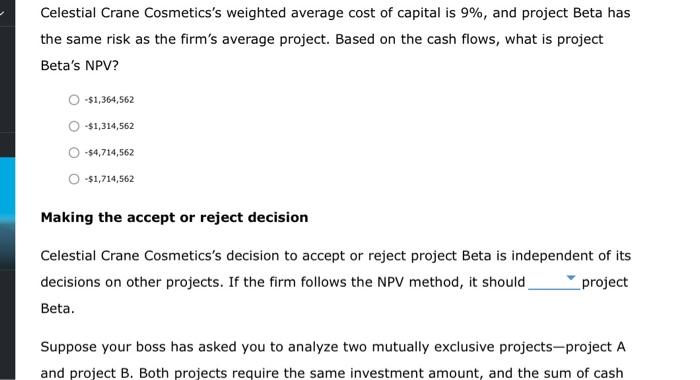 method The net present value (NPV) rule is considered one of the