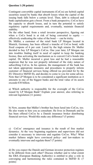  Question 1 (30 points) Contingent convertible capital instruments (CoCos) are hybrid