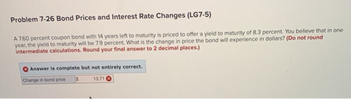  Problem 7-26 Bond Prices and Interest Rate Changes (LG7-5) A 760