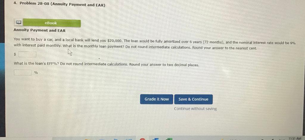  4. Problem 28-08 (Annuity Payment and EAR) eBook Annuity Payment and