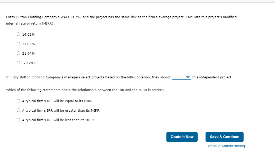 (MIRR) The IRR evaluation method assumes that cash flows from the project