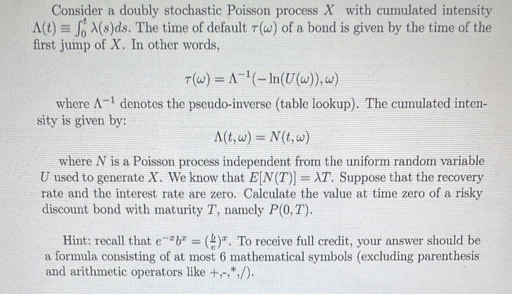  Consider a doubly stochastic Poisson process X with cumulated intensity A(t)