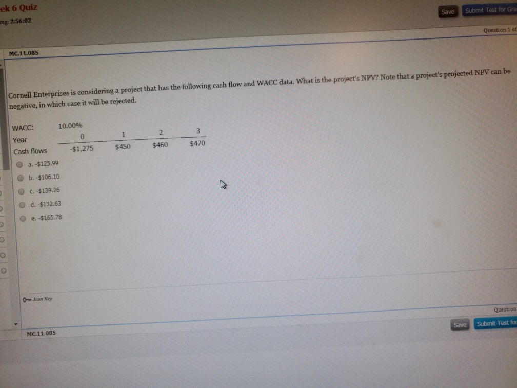 ek 6 Quiz ng: 2:56:02 Submit Test for Gra Save Question