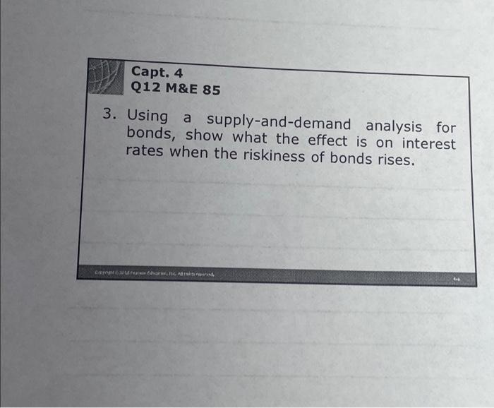  Capt. 4 Q12 M&E 85 3. Using a supply-and-demand analysis for