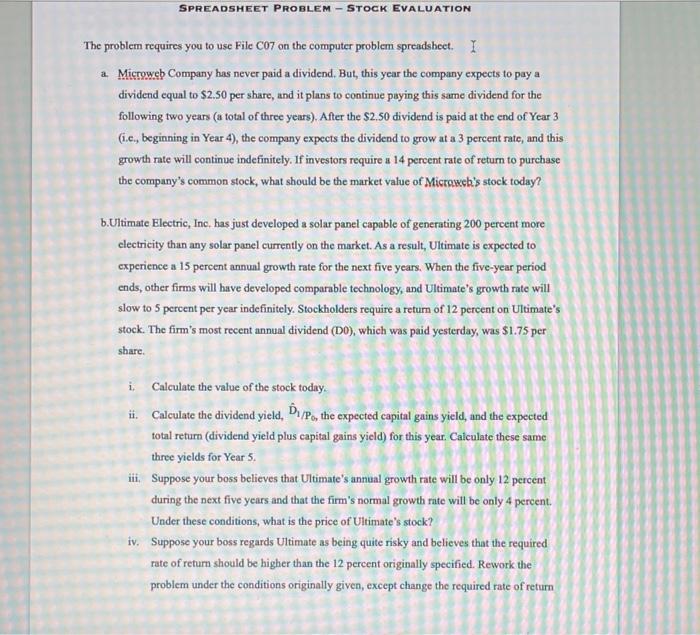  SPREADSHEET PROBLEM - STOCK EVALUAT JATION The problem requires you to