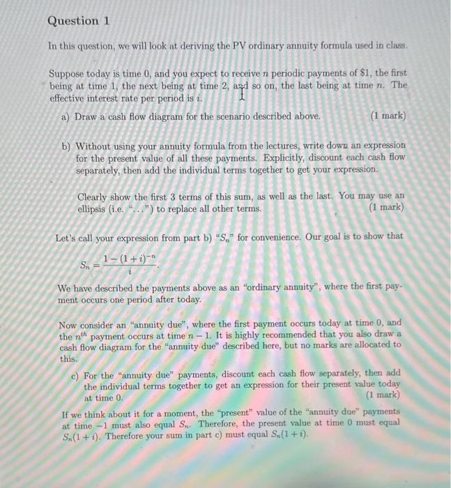 Question 1 In this question, we will look at deriving the