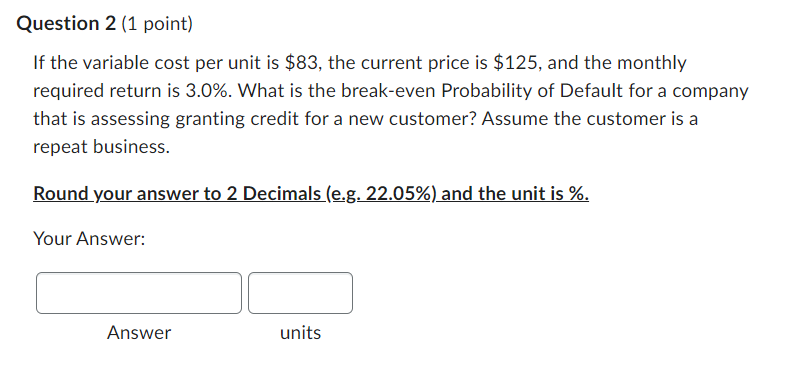 If the variable cost per unit is $83, the current price
