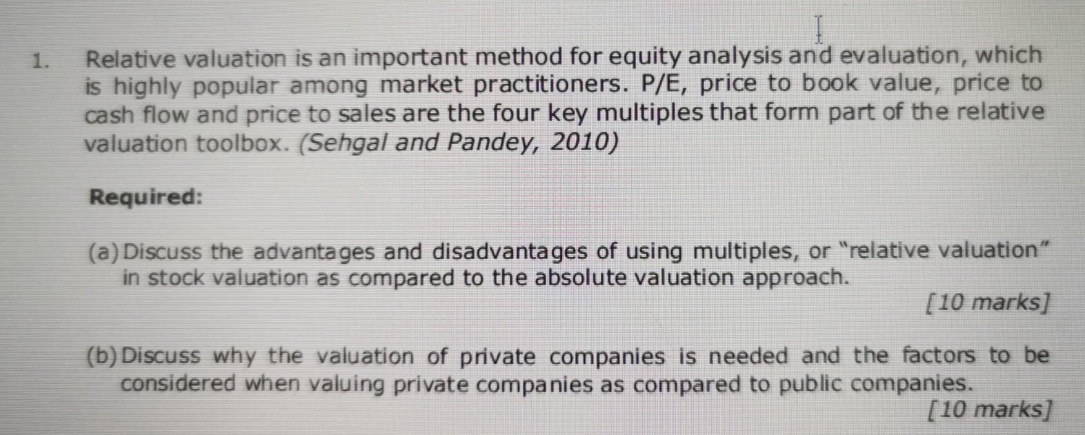 Please solve question 1b for me. 1. 1 Relative valuation is