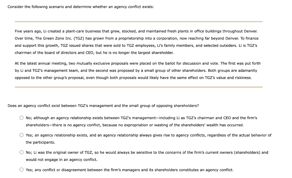 can degenerate into an agency conflict when an agent acts in a