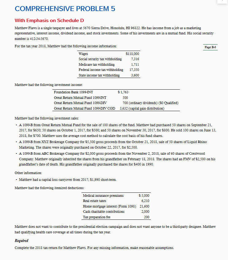 COMPREHENSIVE PROBLEM5 With Emphasis on Schedule D Matthew Flaws is a