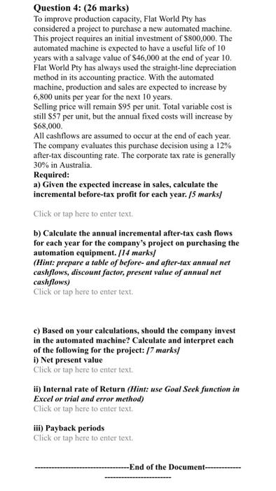  Question 4: (26 marks) To improve production capacity, Flat World Pty