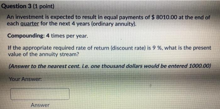 value of a security that will pay $3,000 in 4 years if