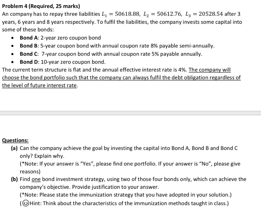 Problem 4 (Required, 25 marks) An company has to repay three