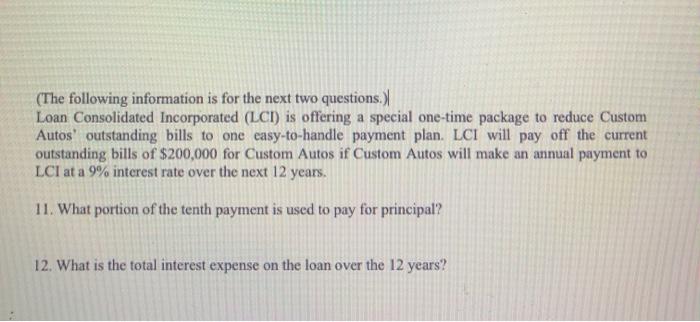 please use excel and show formulas in the cells. (The following information
